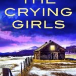 The Crying Girls By Wendy Dranfield