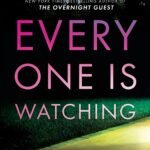 Everyone Is Watching By Heather Gudenkauf