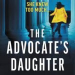 The Advocate's Daughter By Alex Finlay