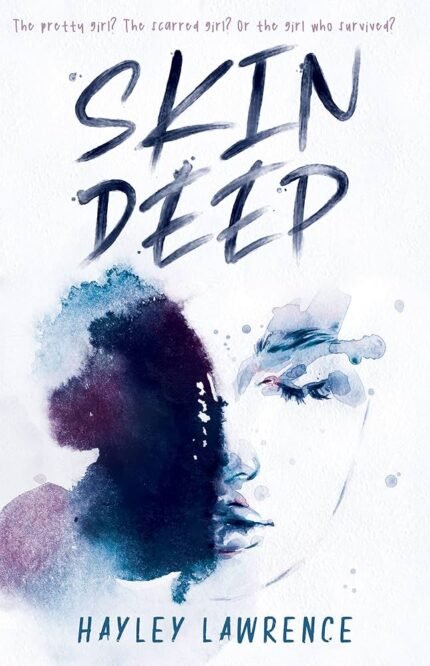Skin Deep By Hayley Lawrence