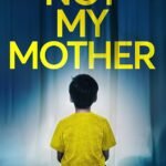 Not My Mother By Miranda Smith