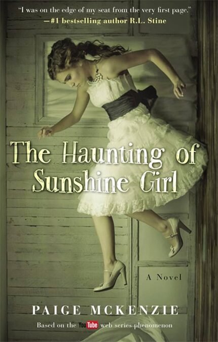 The Haunting of Sunshine Girl By Paige McKenzie