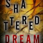 Shattered Dream By Ella Swift