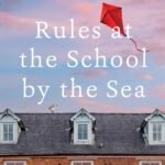 Rules at the School by the Sea By Jane Beaton