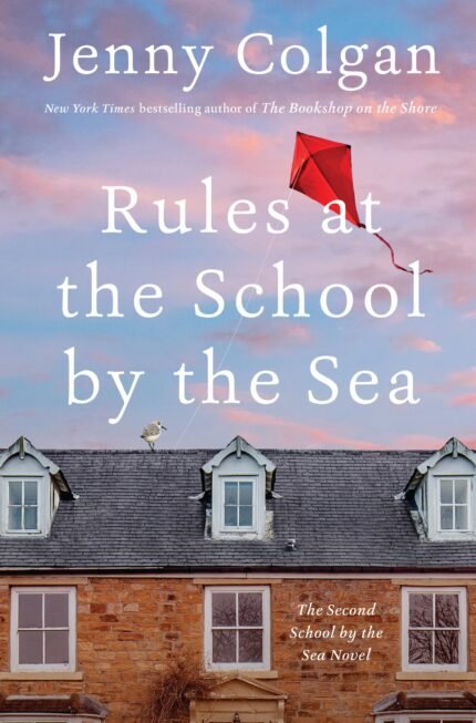 Rules at the School by the Sea By Jane Beaton