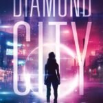 Diamond City By Astrid Cole