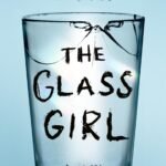 The Glass Girl  By Kathleen Glasgow