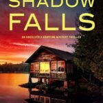 Shadow Falls By Wendy Dranfield