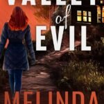Valley of Evil By Melinda Woodhall
