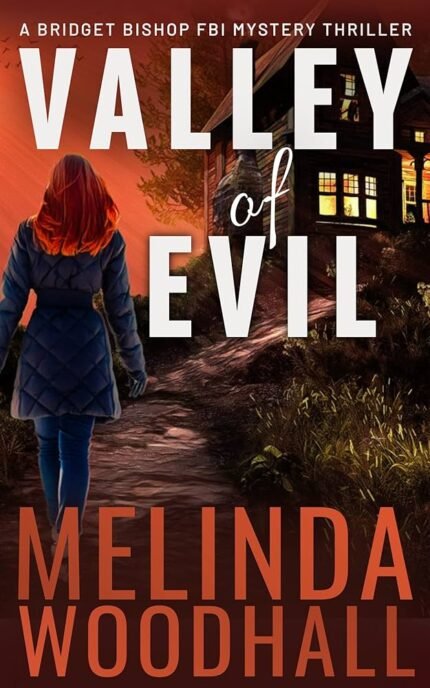 Valley of Evil By Melinda Woodhall