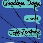 Goodbye Days By Jeff Zentner