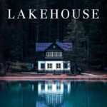 The Lakehouse By Joe Clifford