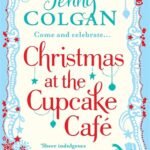 Christmas at the Cupcake Café  By Jenny Colgan