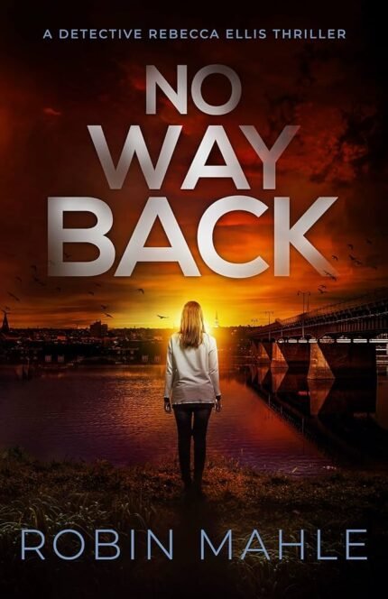 No Way Back By Robin Mahle