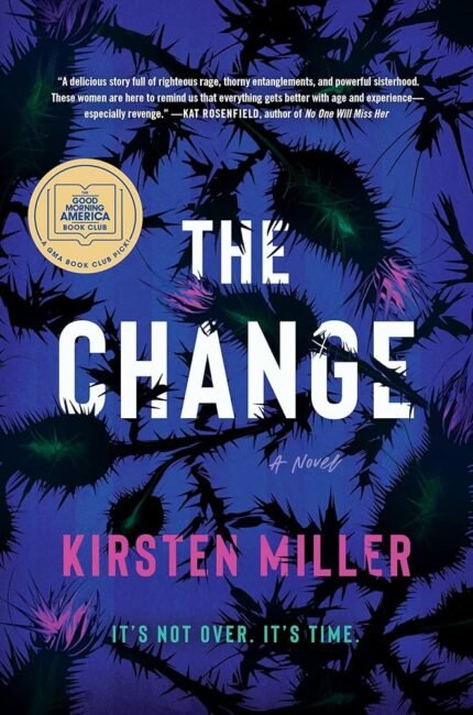 The Change By Kirsten Miller