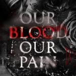 Our Blood, Our Pain By Syn Blackrose