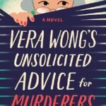 Vera Wong's Unsolicited Advice for Murderers By Jesse Q. Sutanto