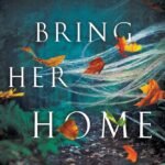 Bring Her Home  By David Bell