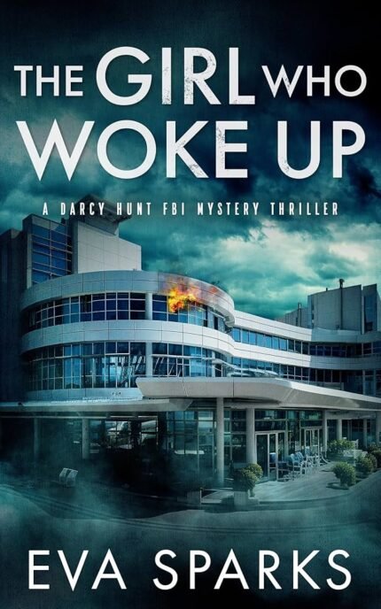 The Girl Who Woke Up By Eva Sparks