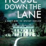 The House Down the Lane By Eva Sparks