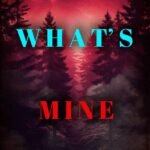 What’s Mine By Ella Swift