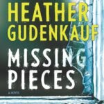Missing Pieces By Heather Gudenkauf