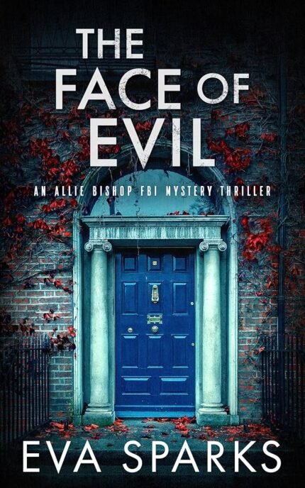 The Face of Evil By Eva Sparks