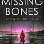 The Missing Bones By Alex Sigmore