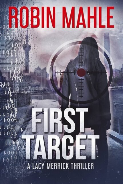 First Target By Robin Mahle