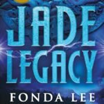 Jade Legacy By Fonda Lee