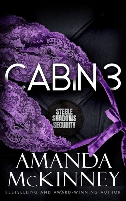 Cabin 3 By Amanda McKinney