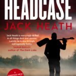 Headcase By Jack Heath