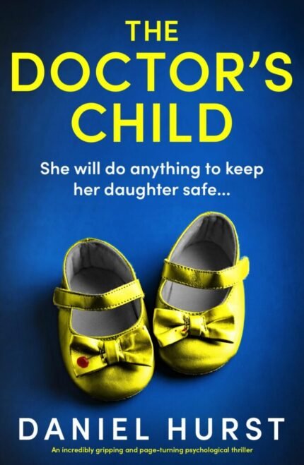 The Doctor's Child By Daniel Hurst