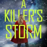 A Killer's Storm  By Thomas Fincham