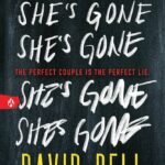 She's Gone By David Bell