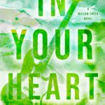 In Your Heart By Micalea Smeltzer