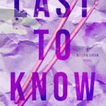 Last to Know By Micalea Smeltzer