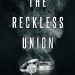 The Reckless Union By  Monica Murphy
