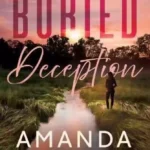 Buried Deception  By Amanda McKinney