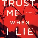 Trust Me When I Lie By Benjamin Stevenson