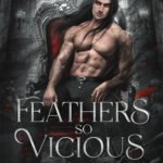 Feathers So Vicious  By Liv Zander
