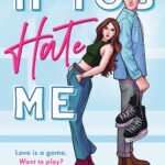 If You Hate Me  By Helena Hunting