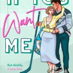 If You Want Me  By Helena Hunting
