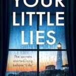 Your Little Lies  By Sue Fortin