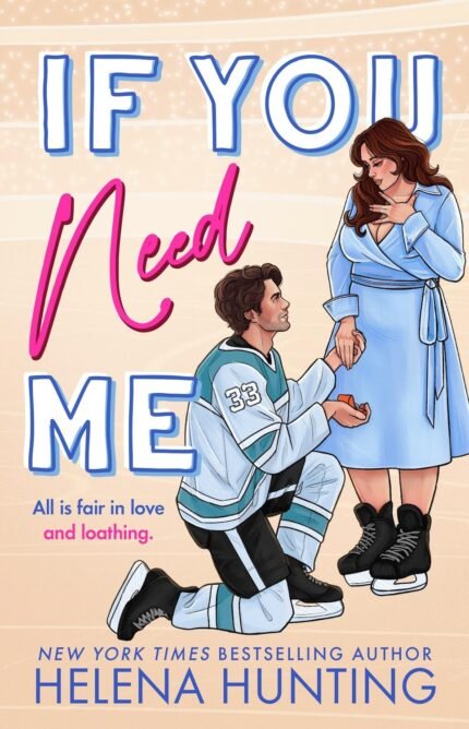 If You Need Me  By Helena Hunting