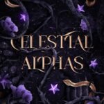 Celestial Alphas  By G. Bailey