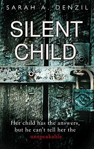 Silent Child By Sarah A. Denzil