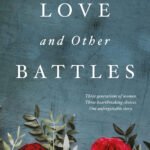Love And Other Battles By Tess Woods