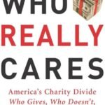 Who Really Cares By Arthur C. Brooks