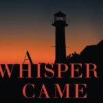 A Whisper Came By Keith Yocum